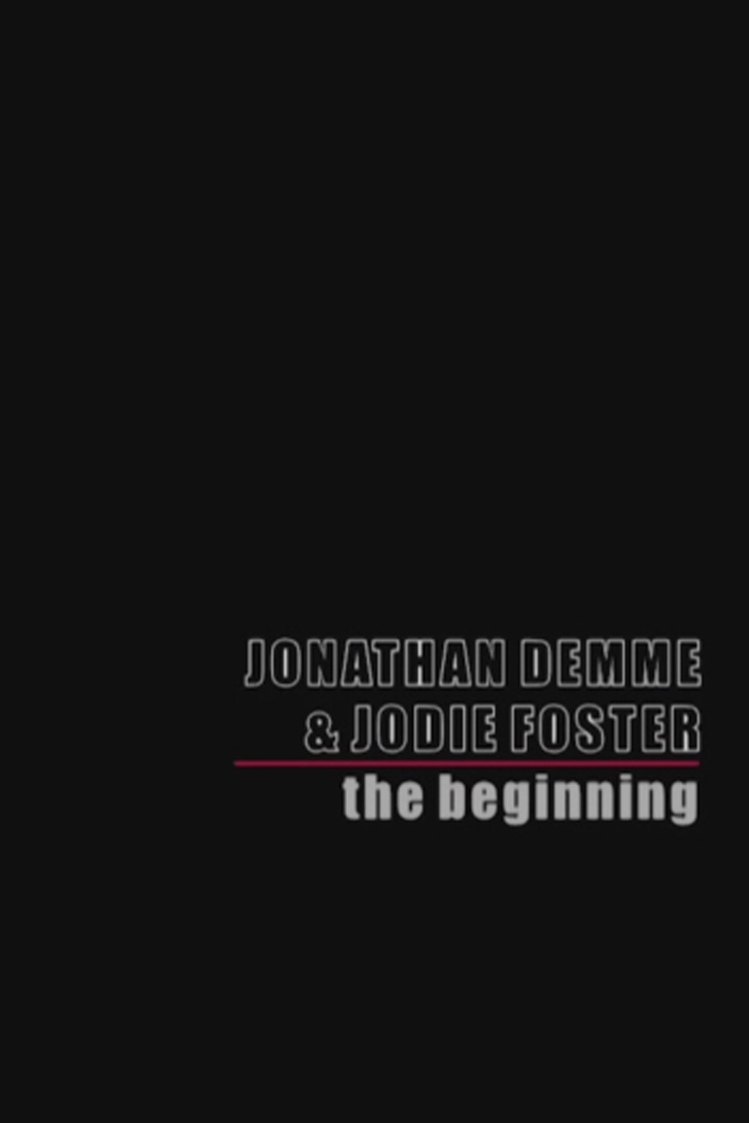 Постер Jonathan Demme & Jodie Foster